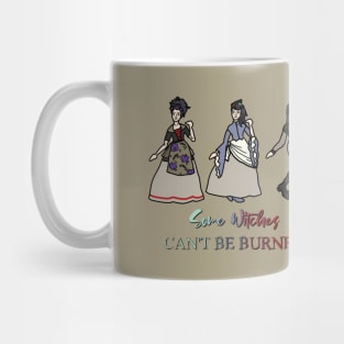 "Some Witches Can't Be Burned" - Original Witch Character Mug